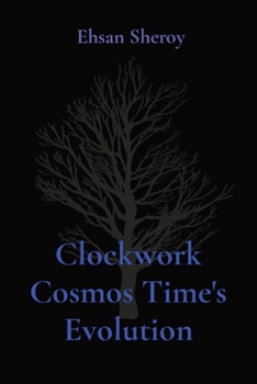 Paperback Clockwork Cosmos Time's Evolution Book