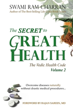 Paperback The Secret to Great Health - Volume 2 Book