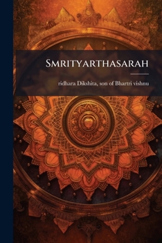 Paperback Smrityarthasarah [Sanskrit] Book
