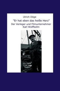 Hardcover "Er hat eben das heiße Herz" [German] Book