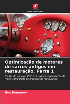 Paperback Optimização de motores de carros antigos em restauração. Parte 1 [Portuguese] Book
