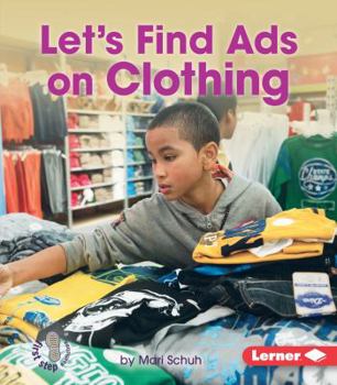 Let's Find Ads on Clothing - Book  of the Learn about Advertising