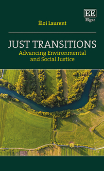 Hardcover Just Transitions: Advancing Environmental and Social Justice Book