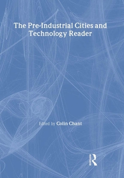 Paperback The Pre-Industrial Cities and Technology Reader Book