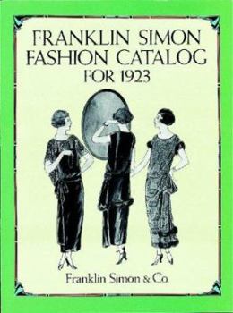 Paperback Franklin Simon Fashion Catalog for 1923 (Dover Books on Costume) Book