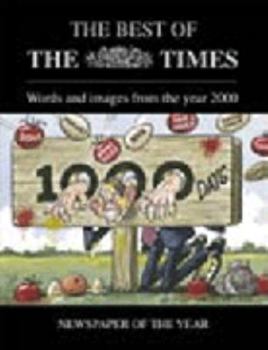 Hardcover Best of the Times: The Year 2000's Best Writing and Images from the Newspaper of the Year Book