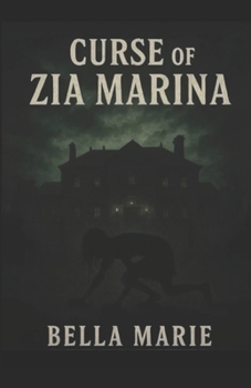 The Curse Of Zia Marina: A Mafia Possession Novel