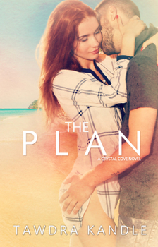 The Plan - Book #2 of the Crystal Cove