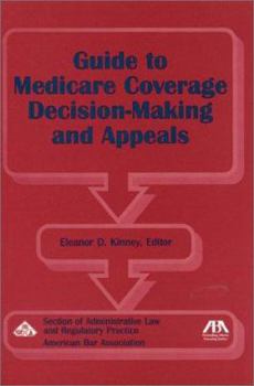 Guide to Medicare Coverage Decision-Making and Appeals