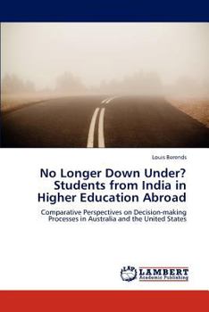 Paperback No Longer Down Under? Students from India in Higher Education Abroad Book