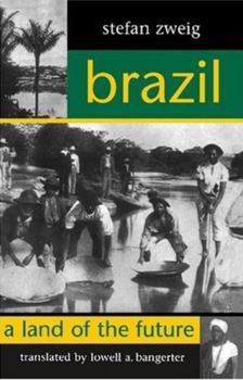 Paperback Brazil: A Land of the Future (STUDIES IN AUSTRIAN LITERATURE, CULTURE, AND THOUGHT TRANSLATION SERIES) Book