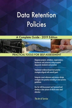 Paperback Data Retention Policies A Complete Guide - 2019 Edition Book