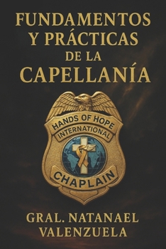 FUNDAMENTOS Y PRÁCTICAS DE LA CAPELLANÍA (Spanish Edition)