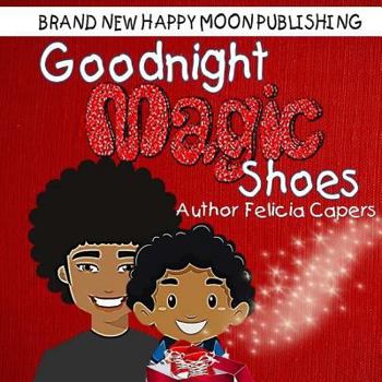 Paperback Goodnight Magic Shoes: Book 1 Book