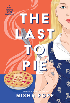 Hardcover The Last to Pie Book