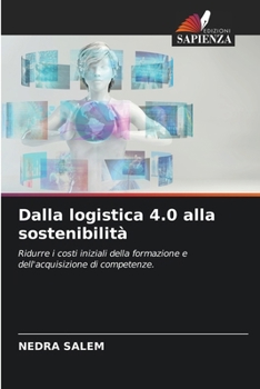Paperback Dalla logistica 4.0 alla sostenibilità [Italian] Book