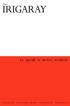 Paperback To Speak Is Never Neutral Book
