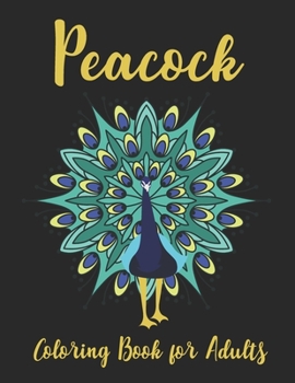 Paperback Peacock Coloring Book for Adults: Beautiful Peacock Designs Coloring Book