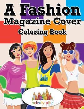 Paperback A Fashion Magazine Cover Coloring Book