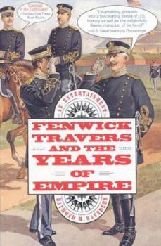 Paperback Fenwick Travers and the Years of Empire: An Entertainment Book