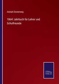 Paperback 1864! Jahrbuch für Lehrer und Schulfreunde [German] Book