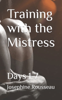 Paperback Training with the Mistress: Days 1-7 Book