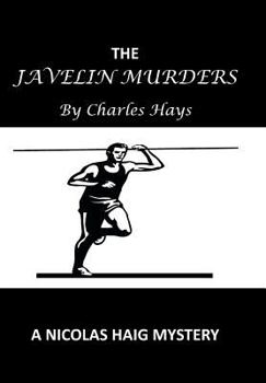 Hardcover The Javelin Murders: A Nicolas Haig Mystery Book