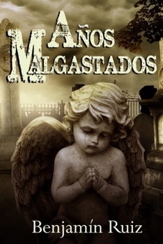 Paperback Años Malgastados [Spanish] Book