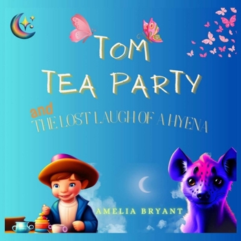 Paperback Tom Tea Party and The Lost Laugh of a Hyena Book