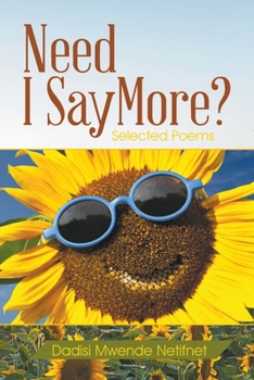 Paperback Need I Say More?: Selected Poems Book