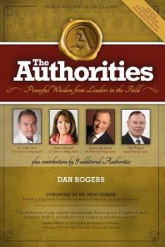 Paperback The Authorities - Dan Rogers: Powerful Wisdom From Leaders in The Field Book