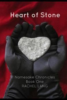 Paperback Heart of Stone: Namesake Chronicles, Book One Book