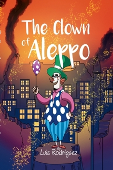 Paperback The Clown of Aleppo Book