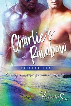 Charlie's Rainbow - Book #2 of the Rainbow Key