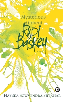 Paperback The Mysterious Ailment of Rupi Baskey Book