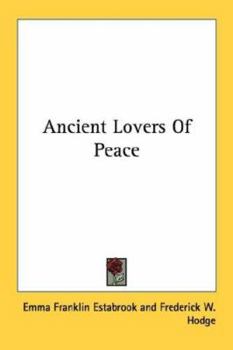 Paperback Ancient Lovers of Peace Book