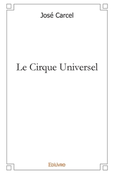 Paperback Le cirque universel [French] Book