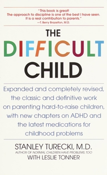 Paperback The Difficult Child: Expanded and Revised Edition Book