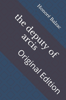 Paperback The deputy of arcis: Original Edition Book
