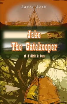 Paperback JAKE, The Gatekeeper: of 2 Girls, 2 Cats Book