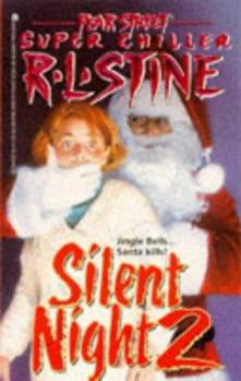 Silent Night 2 - Book #5 of the Fear Street Super Chiller