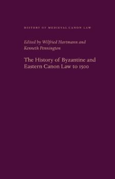 The History of Byzantine and Eastern Canon Law to 1500 - Book  of the History of Medieval Canon Law