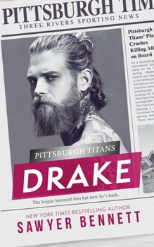 Drake (Pittsburgh Titans Team Teil 5) - Book #5 of the Pittsburgh Titans