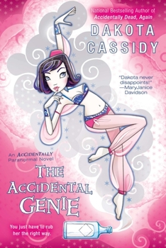 The Accidental Genie - Book #7 of the Accidentally Paranormal