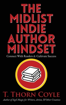 Hardcover The Midlist Indie Author Mindset Large Print Edition [Large Print] Book