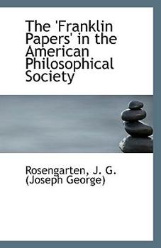 Paperback The 'Franklin Papers' in the American Philosophical Society Book
