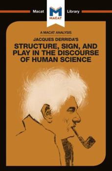 Paperback An Analysis of Jacques Derrida's Structure, Sign, and Play in the Discourse of the Human Sciences Book