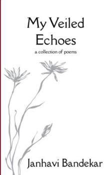Paperback My Veiled Echoes Book