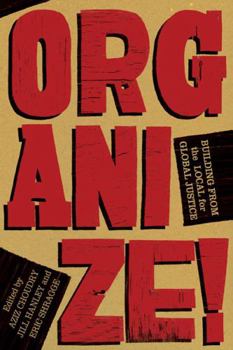 Paperback Organize!: Building from the Local for Global Justice Book