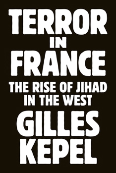 Paperback Terror in France: The Rise of Jihad in the West Book